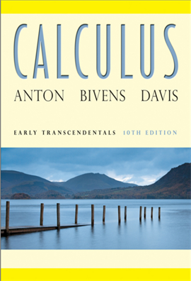 Anton Calculus Early Transcendentals 10e